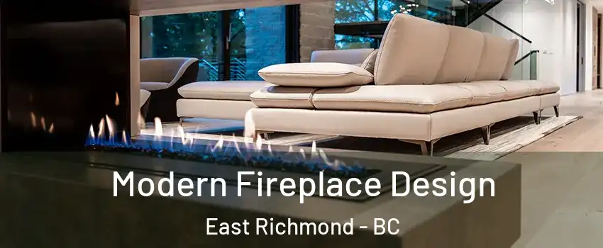  Modern Fireplace Design East Richmond - BC
