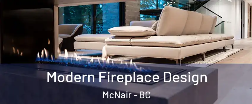  Modern Fireplace Design McNair - BC