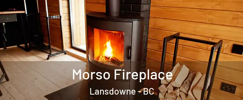  Morso Fireplace Lansdowne - BC