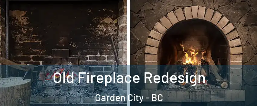  Old Fireplace Redesign Garden City - BC
