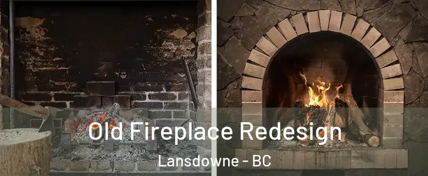  Old Fireplace Redesign Lansdowne - BC
