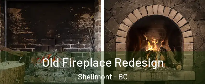  Old Fireplace Redesign Shellmont - BC