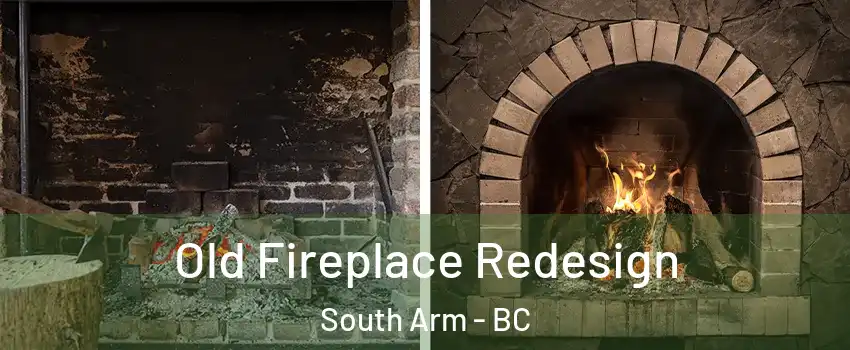  Old Fireplace Redesign South Arm - BC