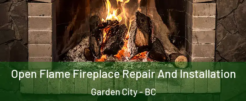  Open Flame Fireplace Repair And Installation Garden City - BC