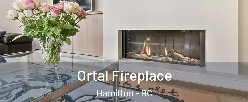 Ortal Fireplace Hamilton - BC