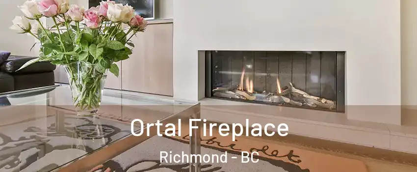 Ortal Fireplace Richmond - BC