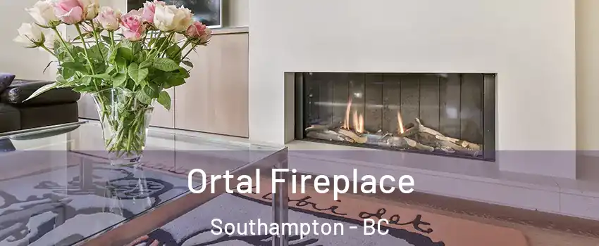 Ortal Fireplace Southampton - BC
