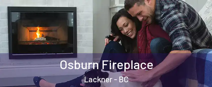  Osburn Fireplace Lackner - BC