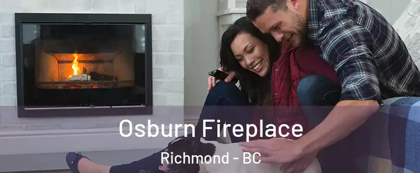  Osburn Fireplace Richmond - BC
