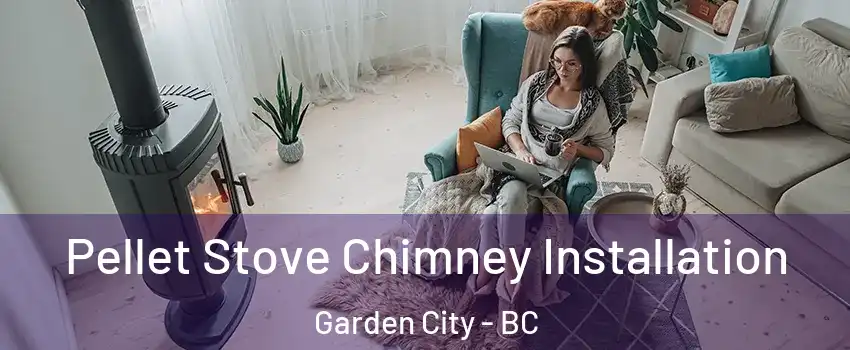  Pellet Stove Chimney Installation Garden City - BC