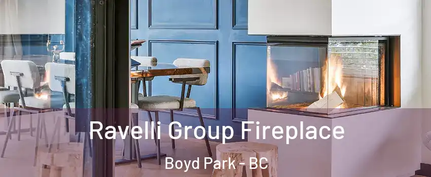  Ravelli Group Fireplace Boyd Park - BC