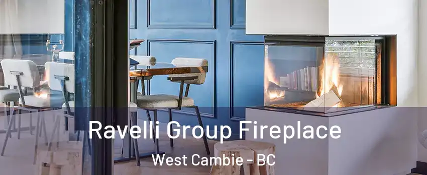  Ravelli Group Fireplace West Cambie - BC