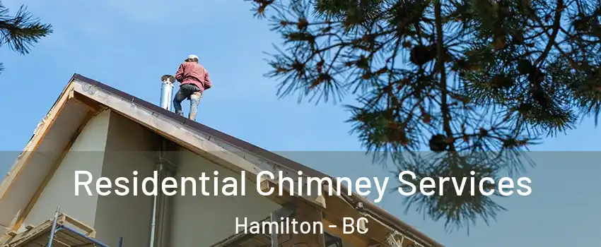  Residential Chimney Services Hamilton - BC
