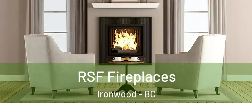  RSF Fireplaces Ironwood - BC