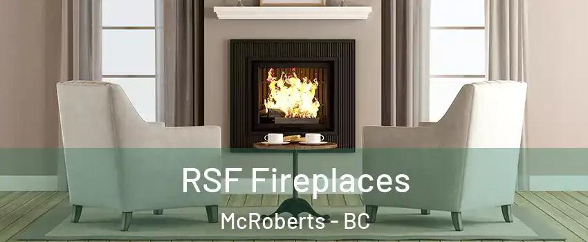  RSF Fireplaces McRoberts - BC