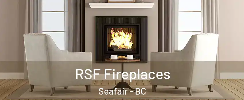  RSF Fireplaces Seafair - BC