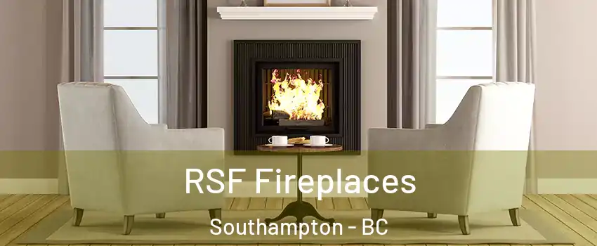  RSF Fireplaces Southampton - BC