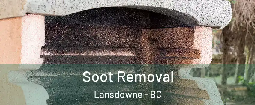  Soot Removal Lansdowne - BC
