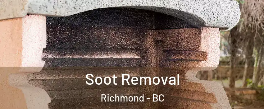  Soot Removal Richmond - BC