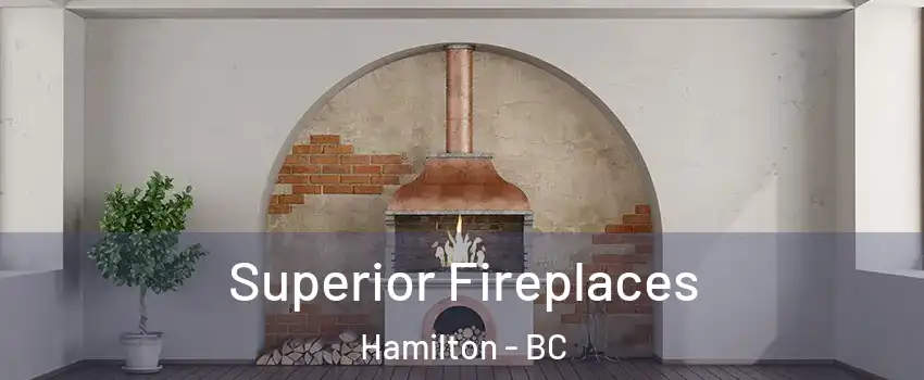  Superior Fireplaces Hamilton - BC