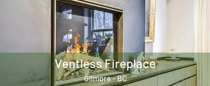  Ventless Fireplace Gilmore - BC