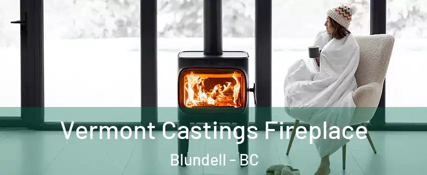  Vermont Castings Fireplace Blundell - BC