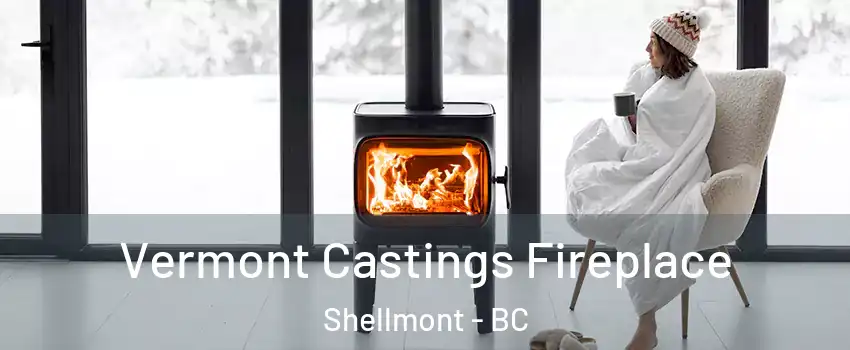  Vermont Castings Fireplace Shellmont - BC