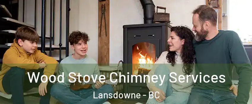  Wood Stove Chimney Services Lansdowne - BC